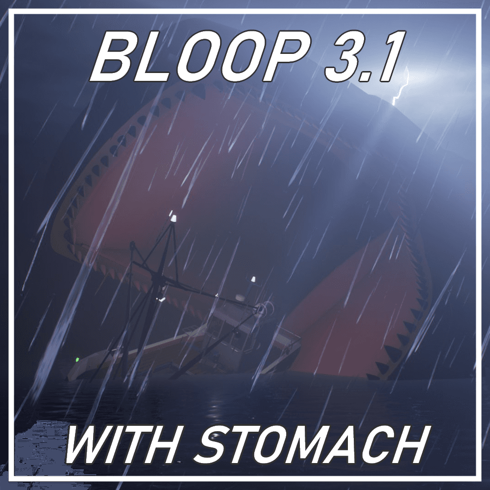 The Bloop Sea Monster! (3.1 Remake)