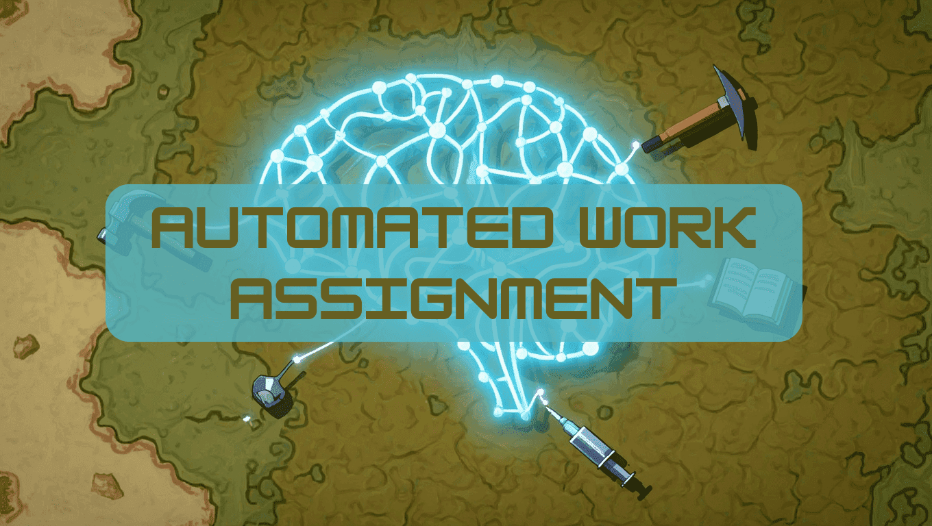 Automated Work Assignment