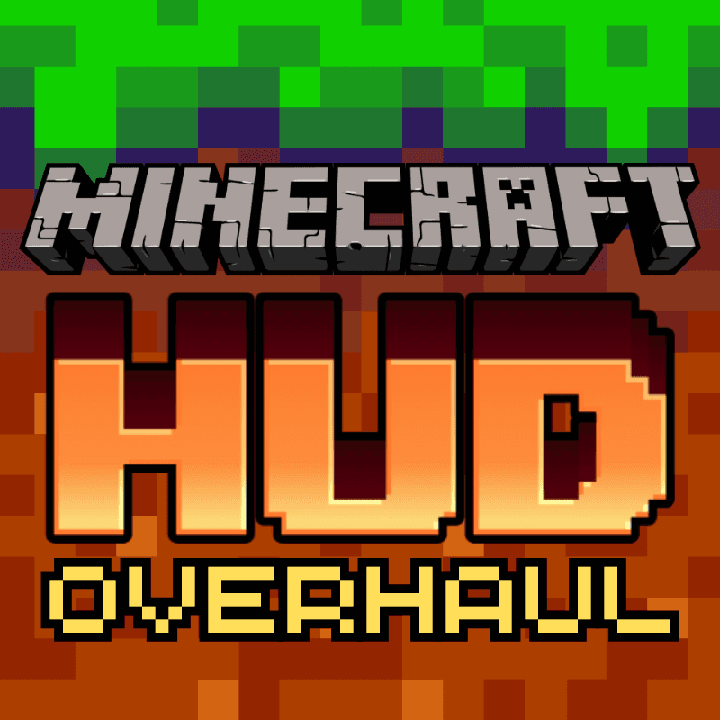 Minecraft HUD Overhaul!