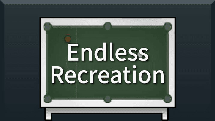 [sbz] Endless Recreation
