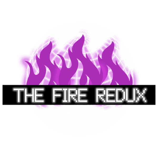 The Fire Redux