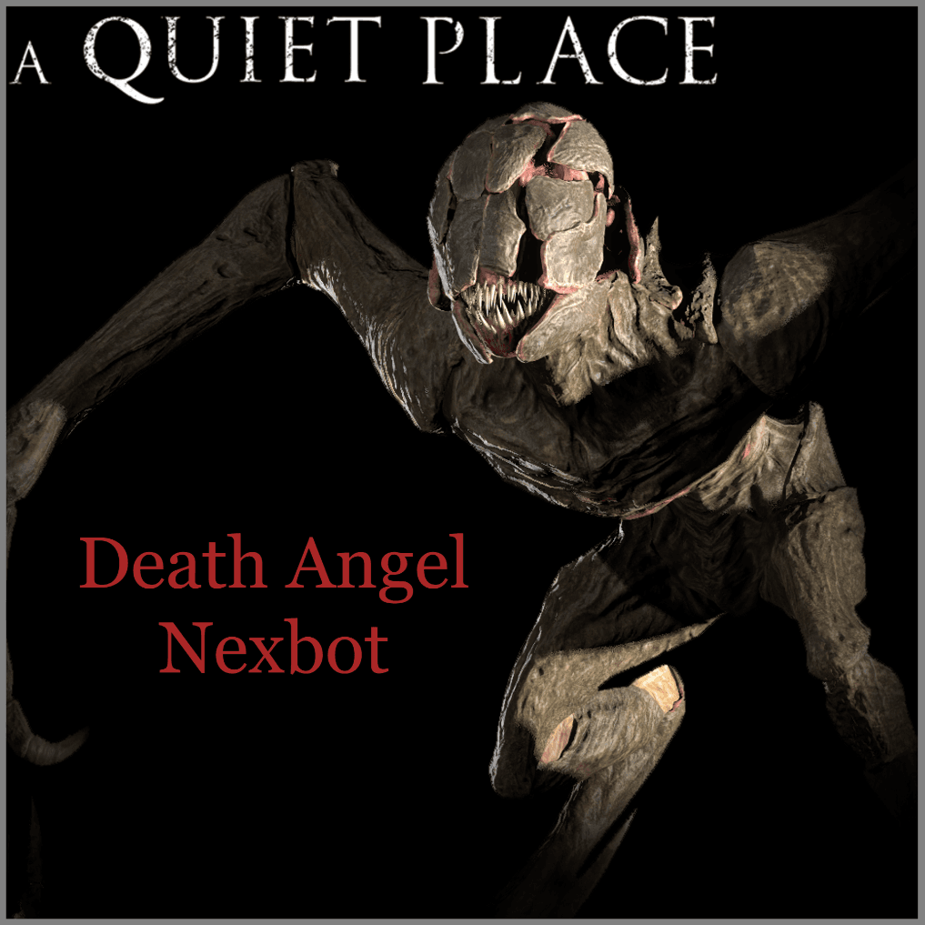 | A Quiet Place: NEXTBOT | DrGBASE. / V3.1 |