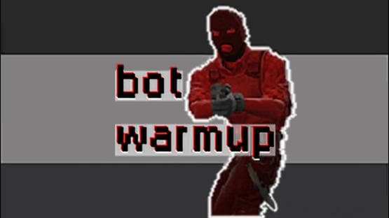 bot warmup