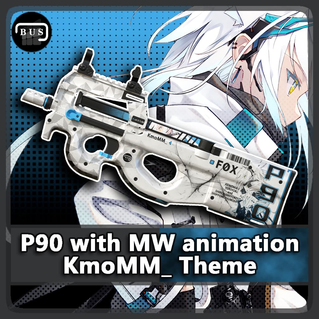 P90 with MW animation KmoMM_ Theme