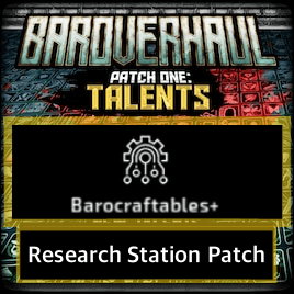 Baroverhaul Barocraftables+ Research Station Patch
