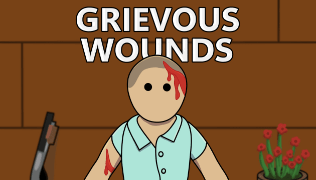Grievous Wounds