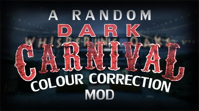 A random Dark Carnival Colour Correction mod