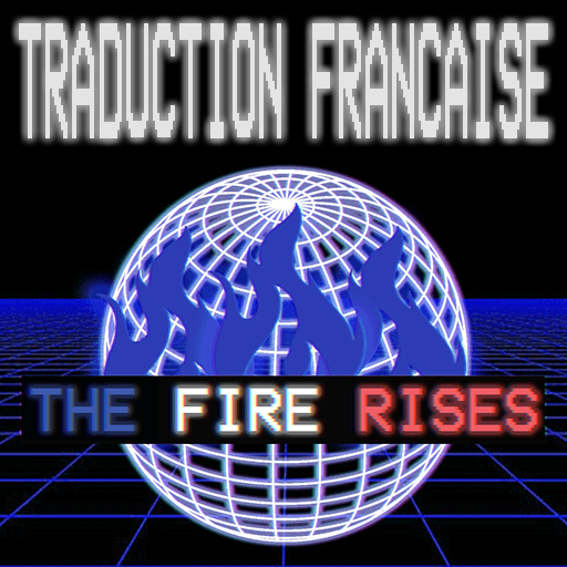 Traduction française de The Fire Rises [FR]