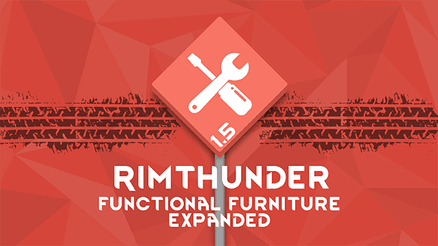 RimThunder Functional Furniture Expanded