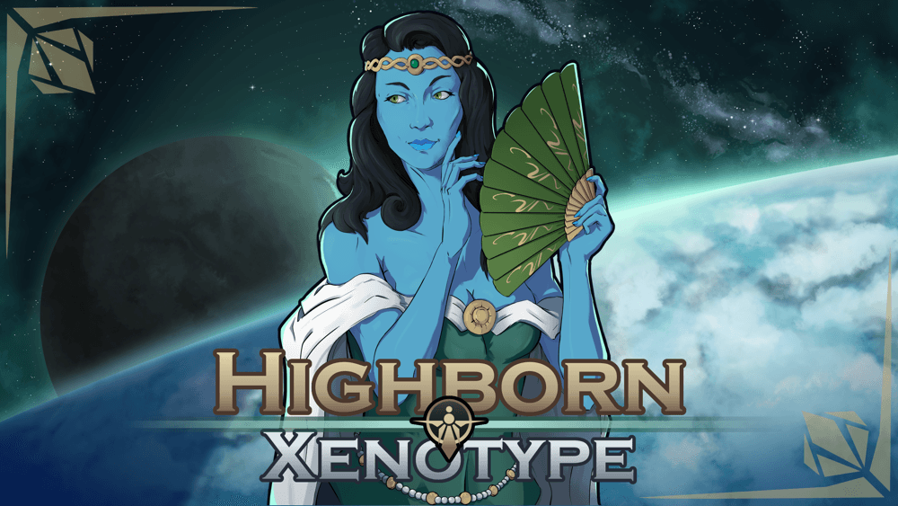 Highborn Xenotype