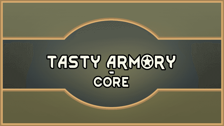 Tasty Armory - Core