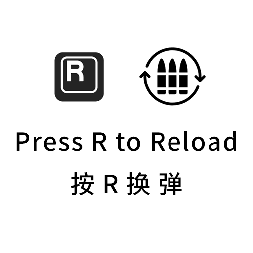 Press R to Reload