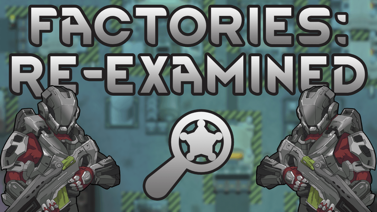 Factories: Re-Examined
