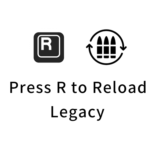 Press R to Reload Legacy
