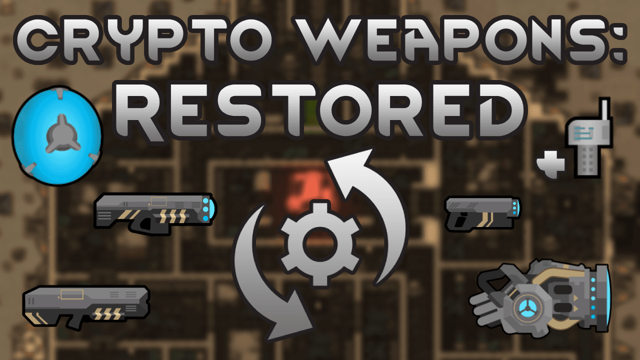 Crypto Weapons: Restored