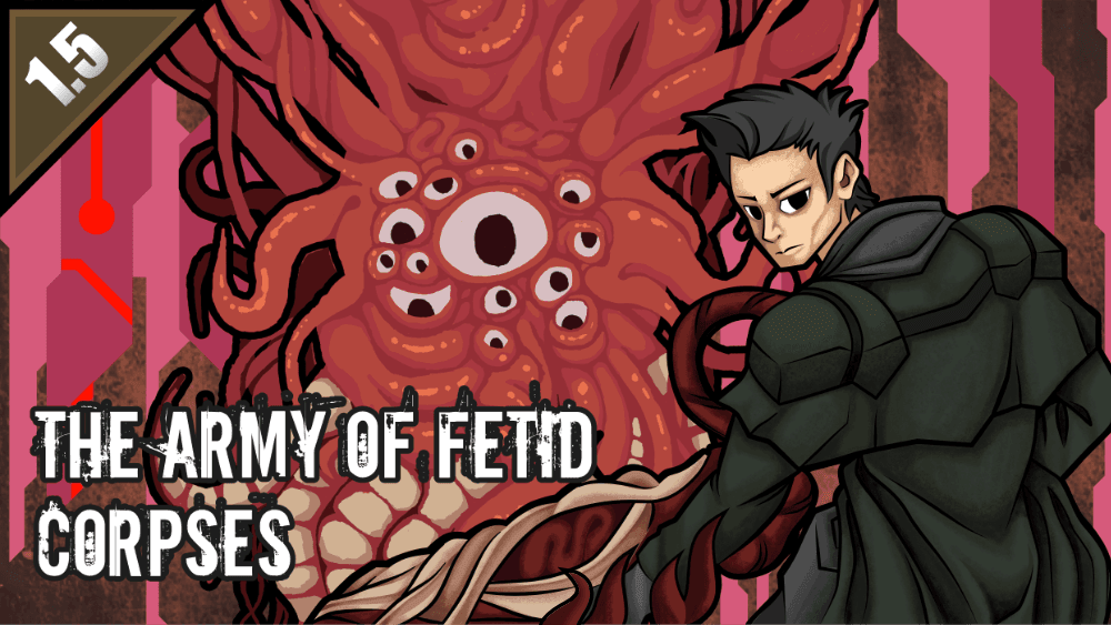 The Army Of Fetid Corpses 1.5