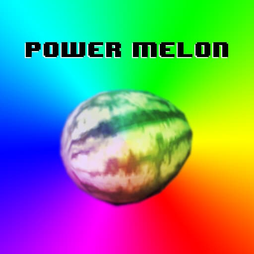 Power Melon!