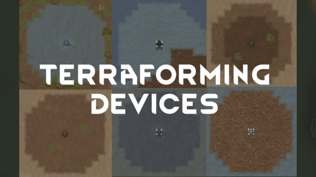 Terraforming Devices