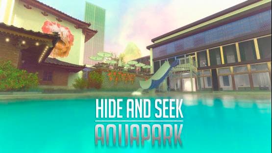 Hide and seek | Aquapark [Source 2]