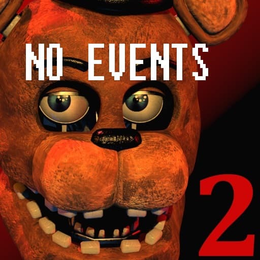 Freddy Fazbear's Pizzeria 2 [NO EVENTS]