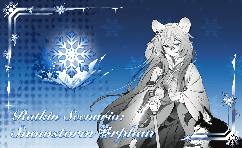 [OA]Ratkin Scenario: Snowstorm Orphan