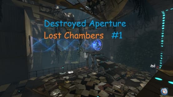 Destroyed Aperture: Lost Chambers #1