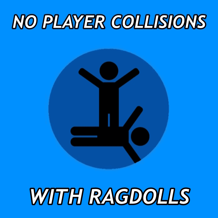 No Player Collisions With Ragdolls