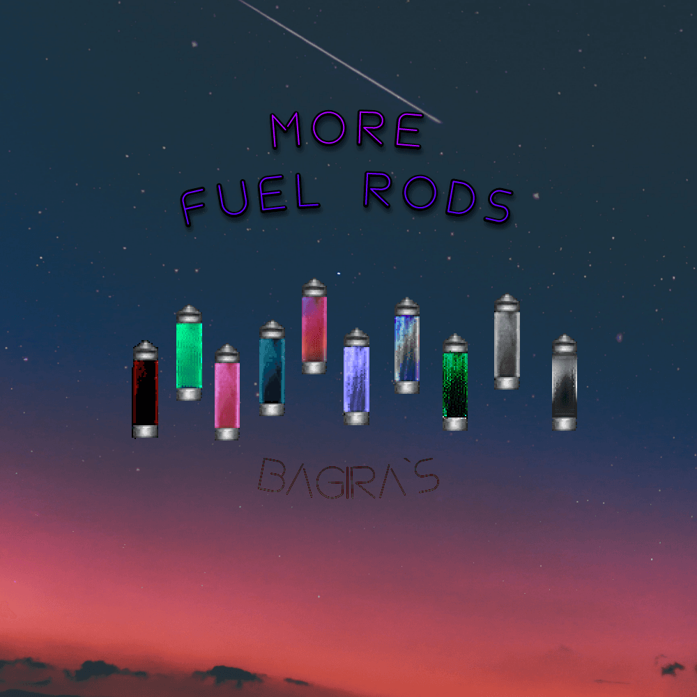 More fuel rods