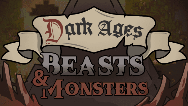 Dark Ages : Beasts and Monsters
