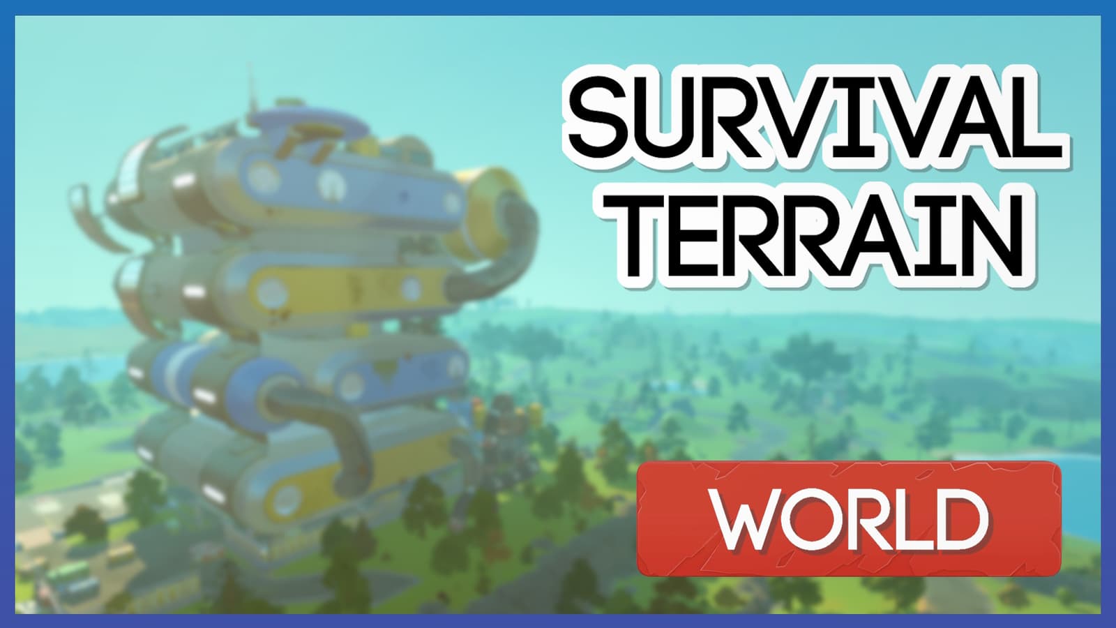 [0.7] SURVIVAL TERRAIN