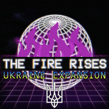The Fire Rises: Ukraine Expansion