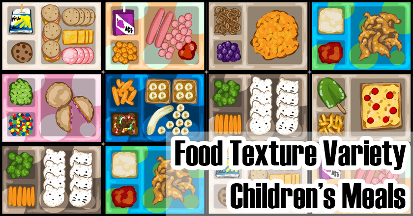 Food Texture Variety - Children Meals