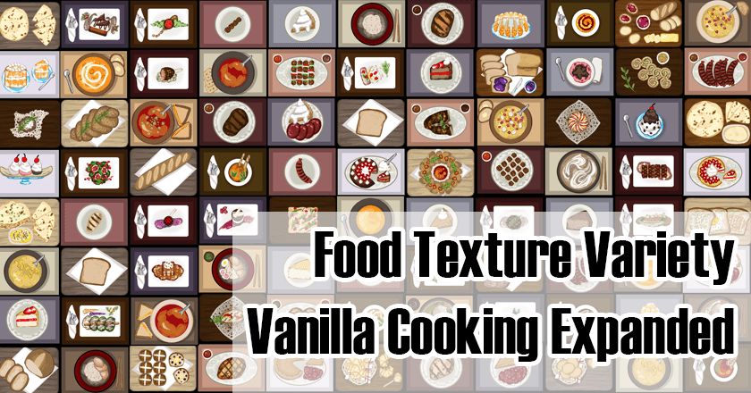 Food Texture Variety - Vanilla Expanded Cooking