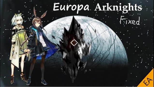 [方舟]Europa Arknights Fixed