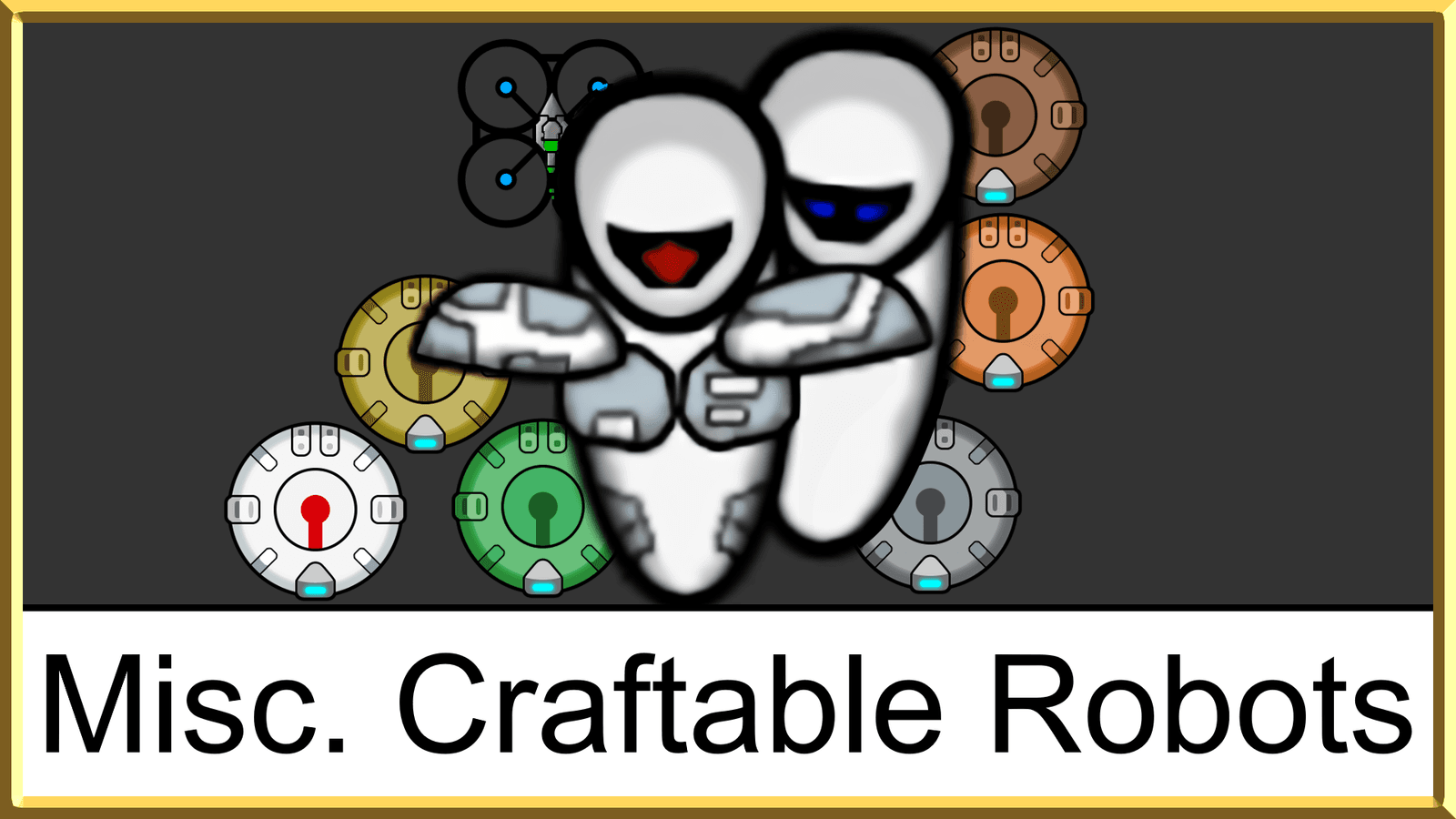 Misc. Craftable Robots