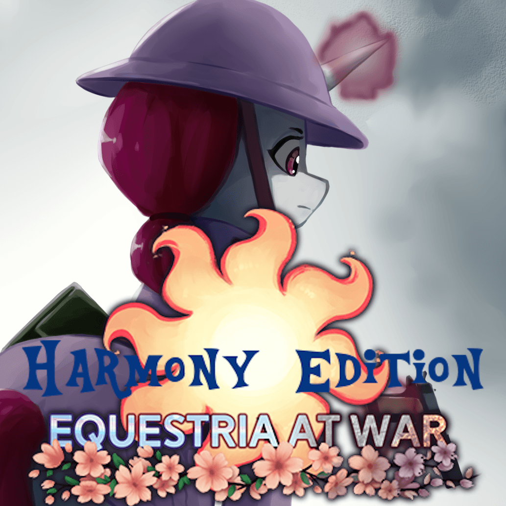 Equestria at War | Harmony Edition