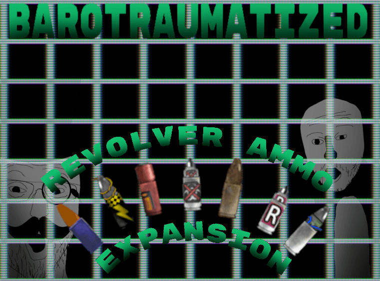 Barotraumatized Revolver Expansion