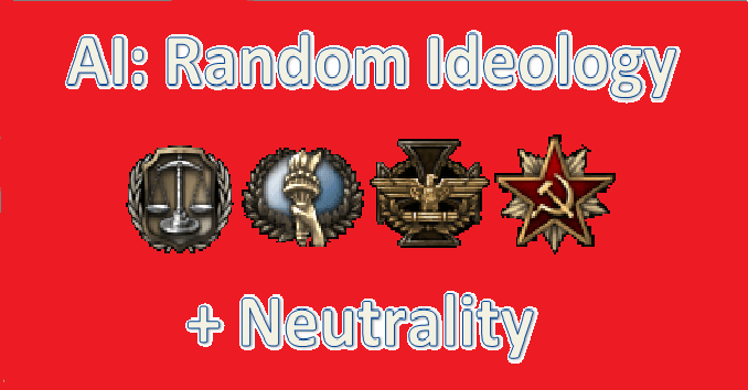 AI: Random Ideology + neutral