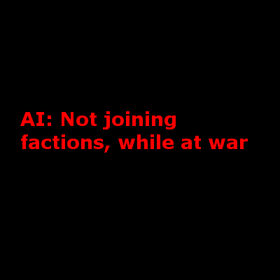 AI: Not Joining Factions While At War