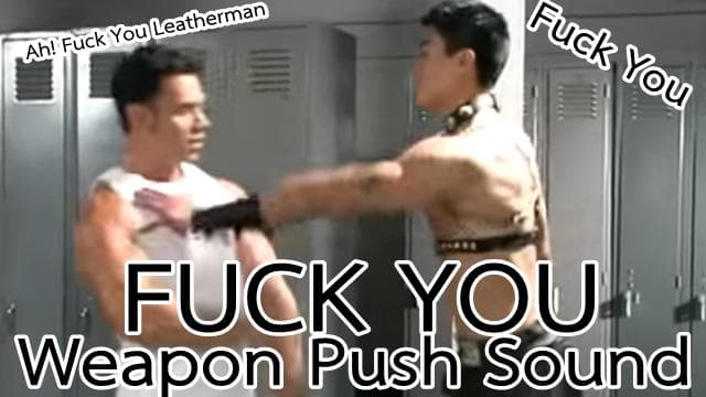 Van-Sama Fuck You Weapon Push/Shove Sound (Gachimuchi/哲♂学/レスリングシリーズ)