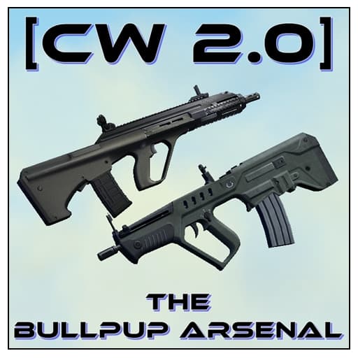[CW 2.0] The Bullpup Arsenal