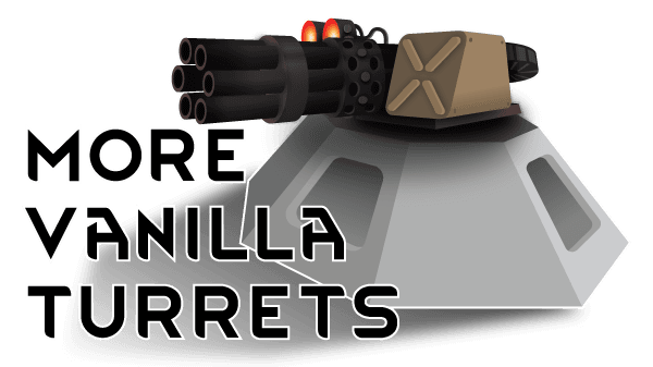 More Vanilla Turrets