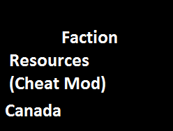 Faction Resources Canada (Cheat Mod)