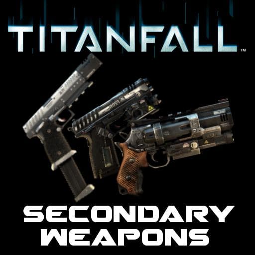 Titanfall Secondary Weapons