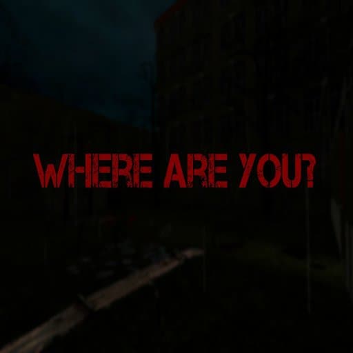Where Are You? (Horror)