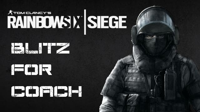 Rainbow Six Siege Blitz (Coach)