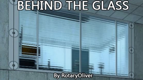 Behind The Glass