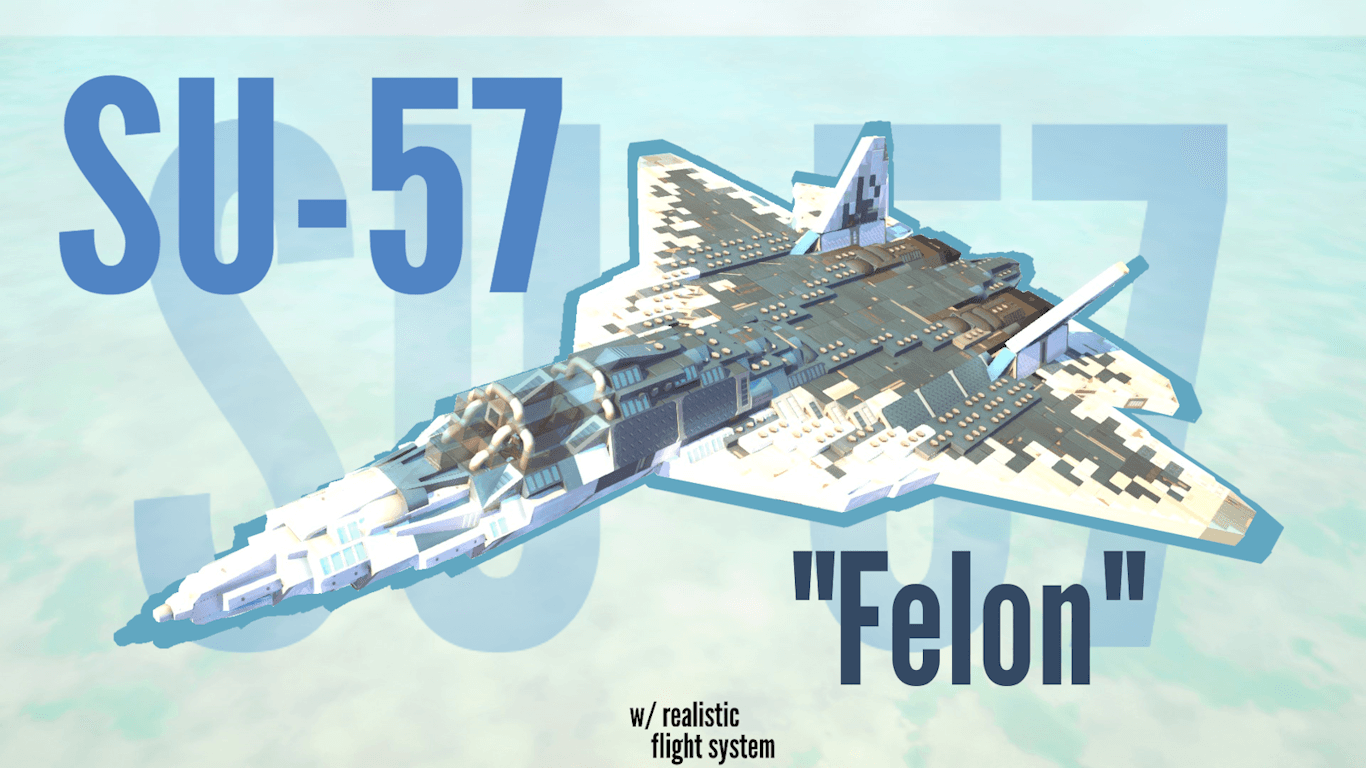 Sukhoi SU-57 "Felon" / Сухой Су-57 [NO MODS/ВАНИЛА]