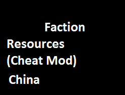 Faction Resources China (Cheat Mod)